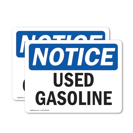 Signmission Used Gasoline OSHA Notice Sign, Vinyl Decal, 18in W x 12in L, 2PK OS-2PACK-NS-D-1218-L-18829